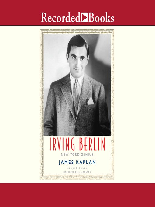 Title details for Irving Berlin by James Kaplan - Wait list